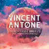 Vincent Antone - Third Coast Breeze (feat. Roof & Zack Morgan) - Single